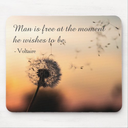 Man is Free Voltaire Quote Dandelion Mouse Pad