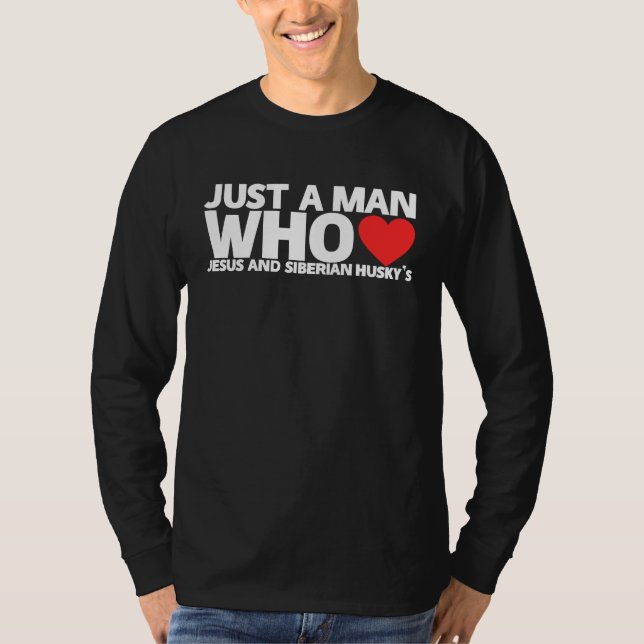 Man Jesus Siberian Husky  Dog  Pet Love T-Shirt (Front)