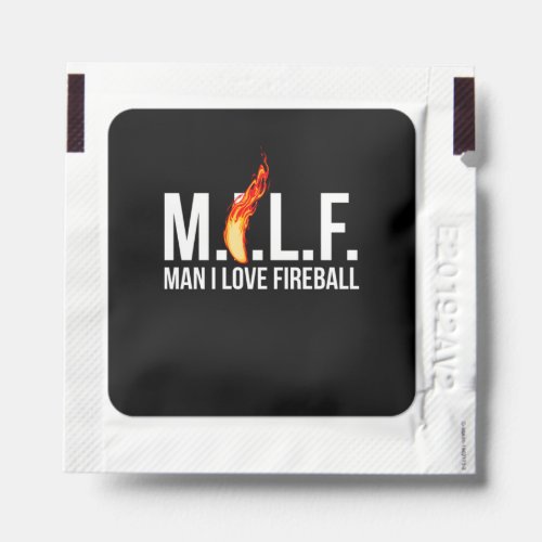 Man M I L F I Love Fireball Gift Design Hand Sanitizer Packet