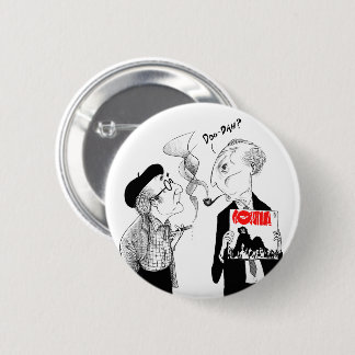 Man & Marcel "Doo-Dah?" Pin - Art by Ben Wickey