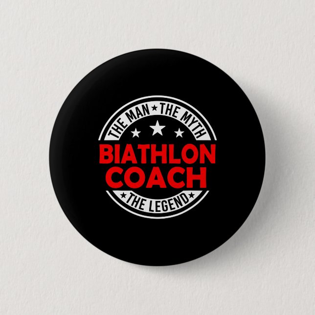 Man Myth Biathlon Coach Legend Funny Biathlon Coac Button (Front)