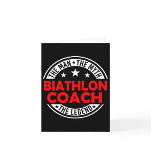 Man Myth Biathlon Coach Legend Funny Biathlon Coac Card