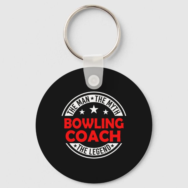 Man Myth Bowling Coach Legend Funny Bowling Coach  Keychain (Front)