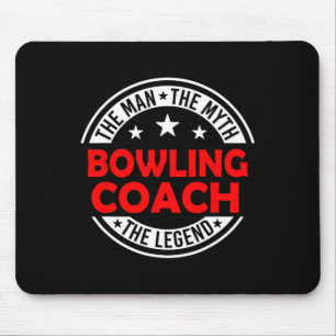 Man Myth Bowling Coach Legend Funny Bowling Coach Mouse Pad