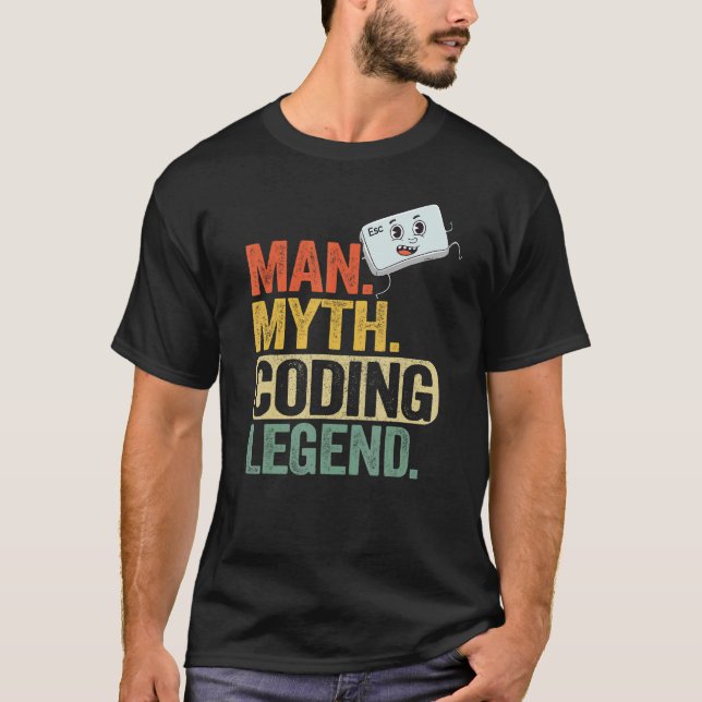 Man Myth Coding Legend Coder Dad Geek Computer Pro T-Shirt (Front)
