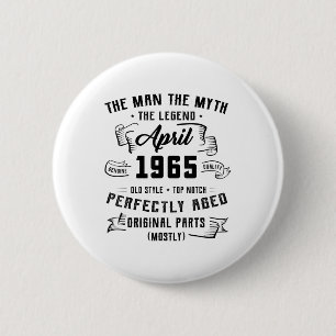 Man Myth Legend April 1965 60th Birthday Tee 60 Ye Button