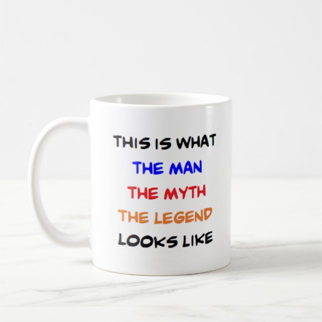 man myth legend coffee mug (Left)