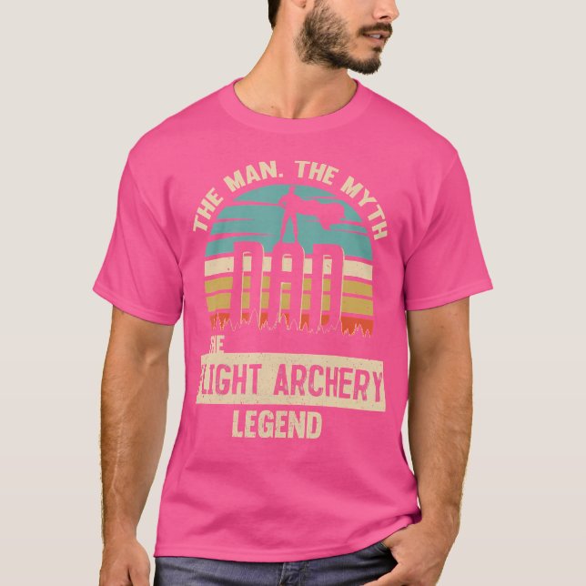 Man Myth Legend Dad Flight Archery T-Shirt (Front)