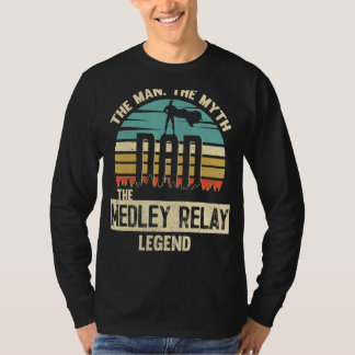 Man Myth Legend Dad Medley relay Amazing Swimmer T-Shirt