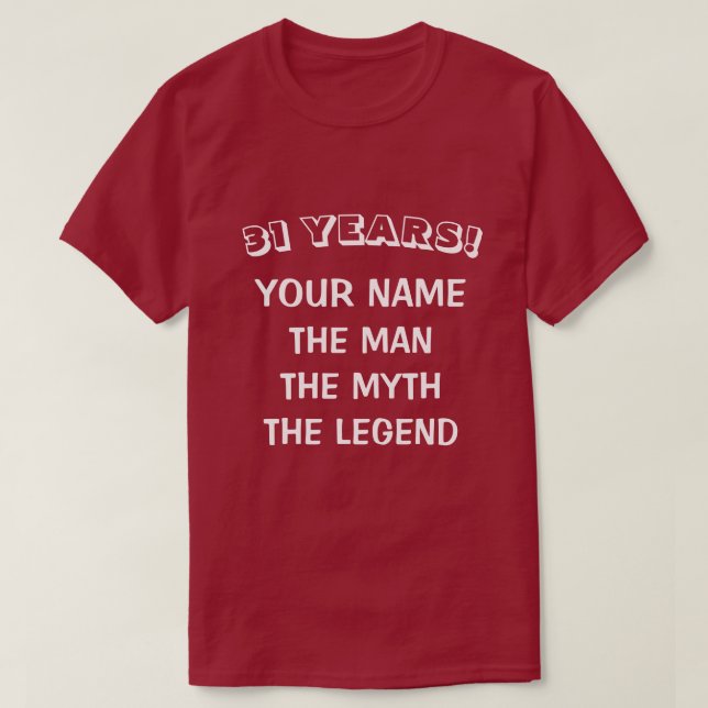 Man myth legend funny 31st Birthday shirt for men (Design Front)