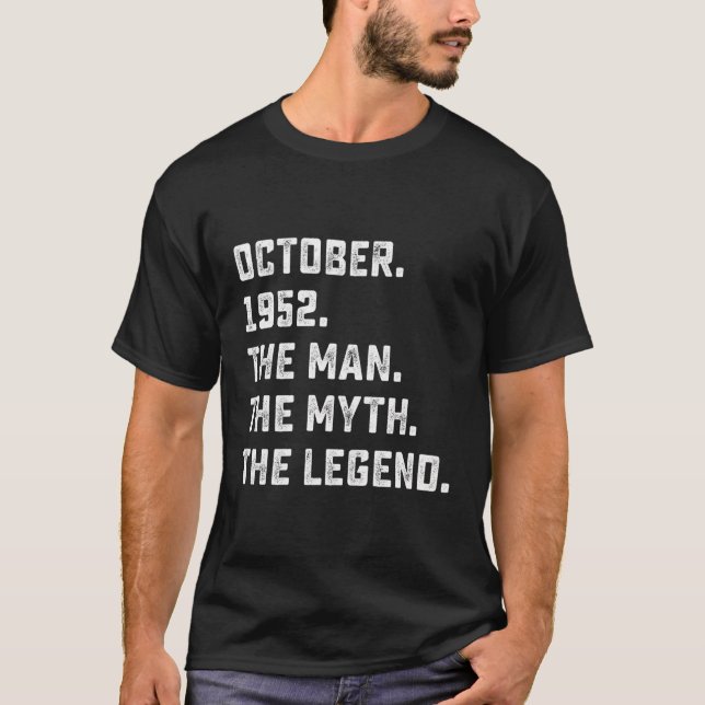 Man Myth Legend October 1952 71St Birthday Gift 71 T-Shirt (Front)