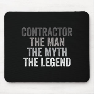 Man Myth The Legend Contractor Dad Funny General C Mouse Pad