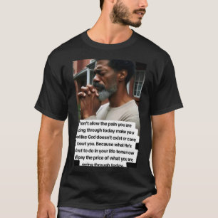 man need to be, these slogan will make you to be w T-Shirt