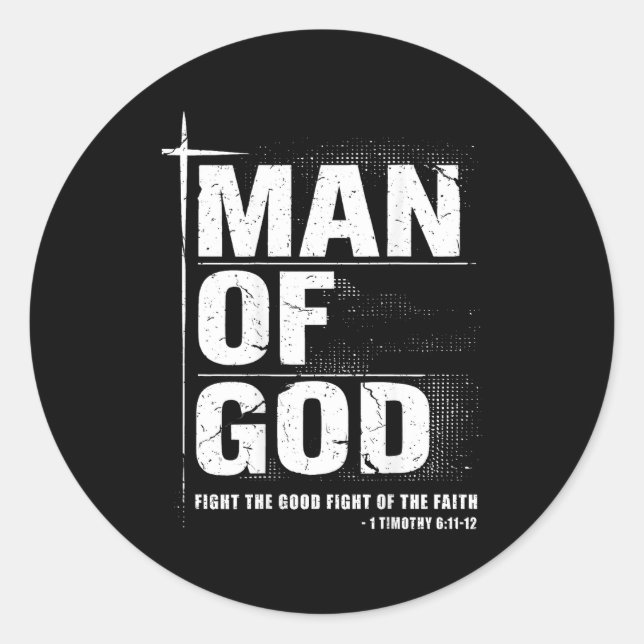 Man Of God Christian Dad Bible Verse Timothy 6 11  Classic Round Sticker (Front)