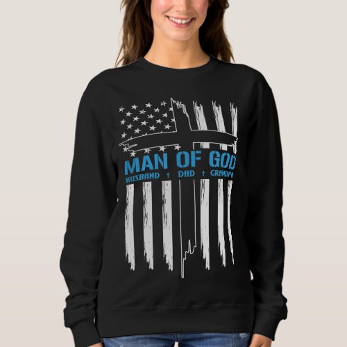 Man Of God Cross American Flag Jesus Christian Sweatshirt