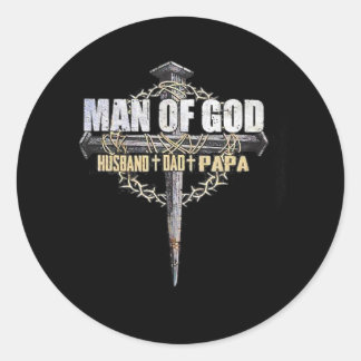 Man of God Husband Dad Papa father day Classic Round Sticker