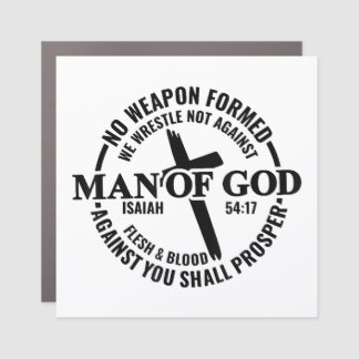 Man of God, No Weapon Formed Against Me Shall Pros Car Magnet