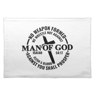 Man of God, No Weapon Formed Against Me Shall Pros Cloth Placemat