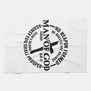 Man of God, No Weapon Formed Against Me Shall Pros Kitchen Towel