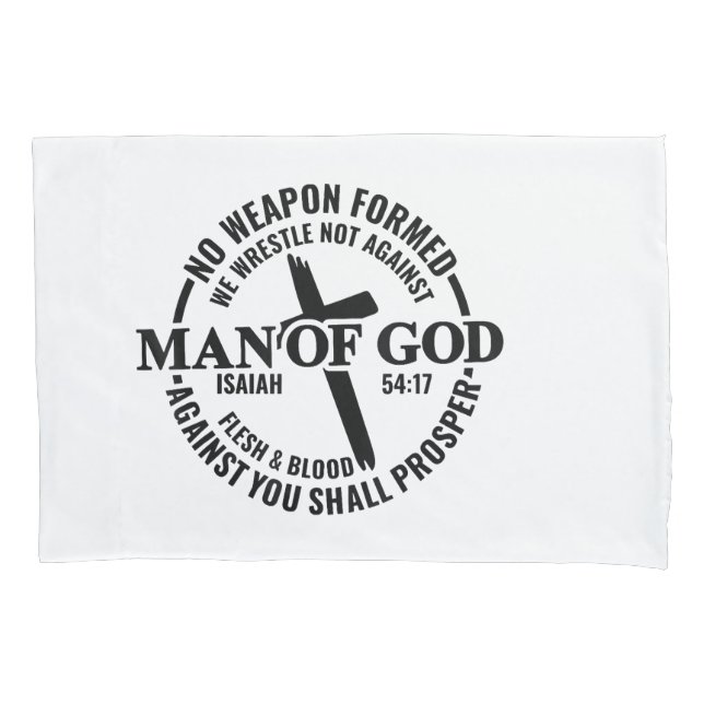 Man of God, No Weapon Formed Against Me Shall Pros Pillow Case (Front)
