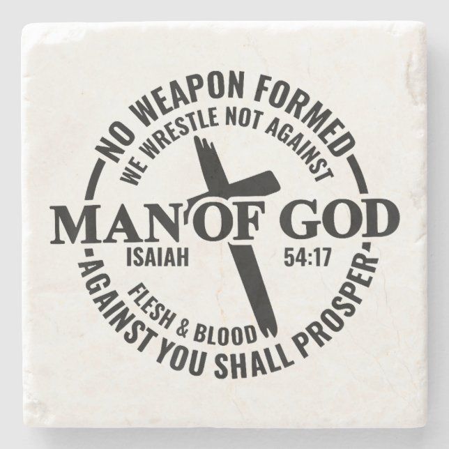 Man of God, No Weapon Formed Against Me Shall Pros Stone Coaster (Front)