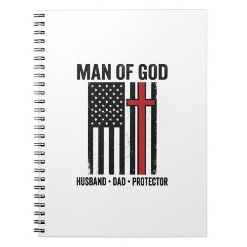 Man of God Patriotic Cross Christian Shirt Design_ Notebook