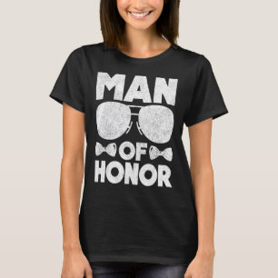 Man of Honor Bestfriend Wedding Bridal Shower Brid T-Shirt