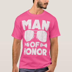 Man of Honor Bestfriend Wedding Bridal Shower Brid T-Shirt