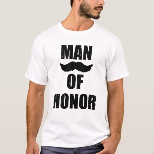 Man of Honor funny mens best man shirt