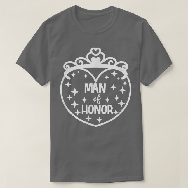 Man Of HonorBride Idea Bachelorette Party Wedding  T-Shirt (Design Front)