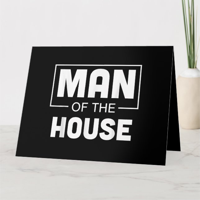 Man Of The House Card (Front)
