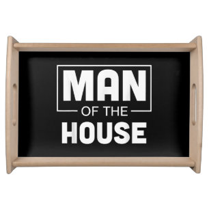 Man Of The House Serving Tray