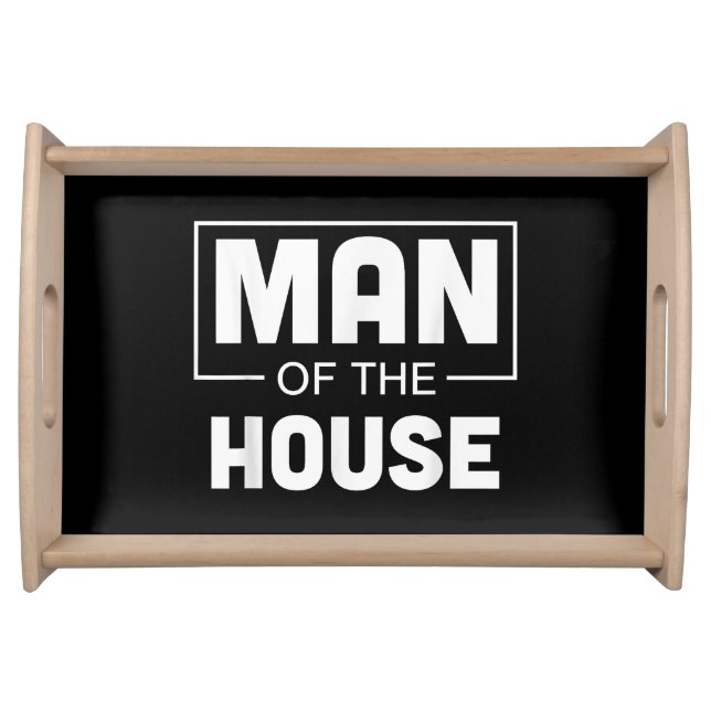 Man Of The House Serving Tray (Front)