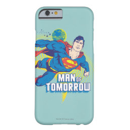 Man of Tomorrow 2 Barely There iPhone 6 Case