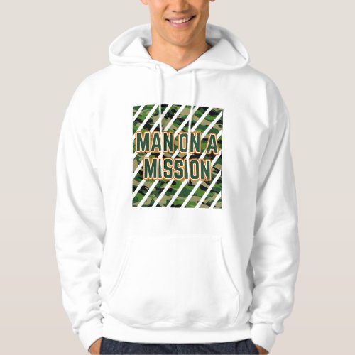 Man on a Mission _ Hoodie