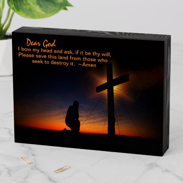 Man Prayin God Please Save This Land Wooden Box Sign (In Situ Horizontal)