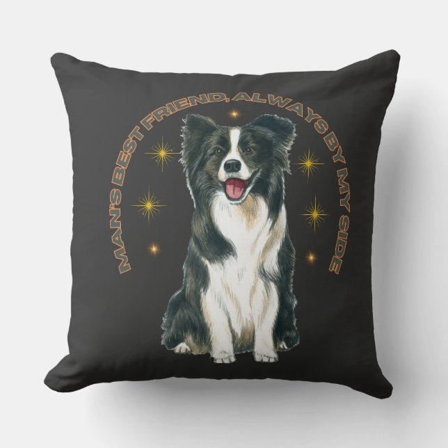 Man’s best Friend, always by my side Throw Pillow (Front)