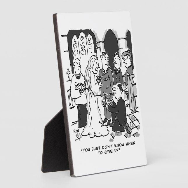 Man Tries to propose to Bride at a Wedding - Funny Plaque (Side)