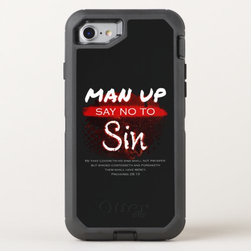 Man Up  Say No to Sin Christian Faith Bible Verse OtterBox Defender iPhone SE87 Case