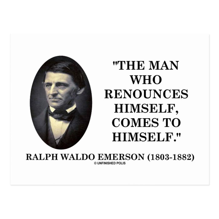 Man Who Renounces Himself Comes To Himself Emerson Postcard