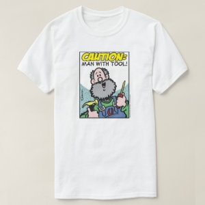 Man With Tool T-Shirt