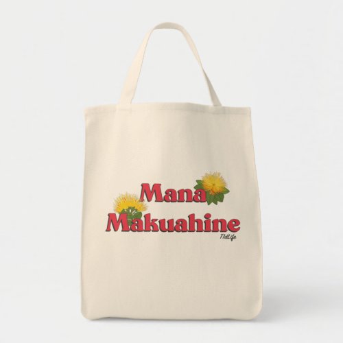 Mana Makuahine Strong Mother Tote Bag
