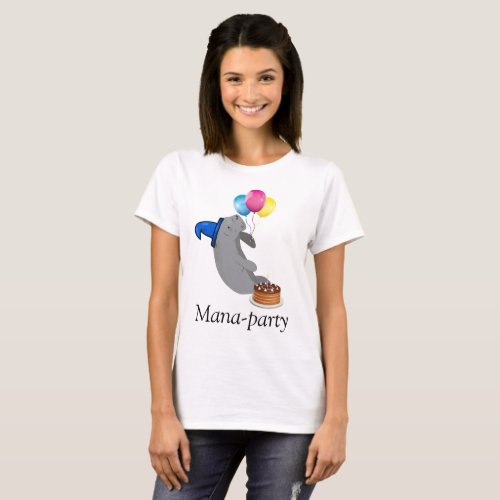 Mana_Party T_Shirt