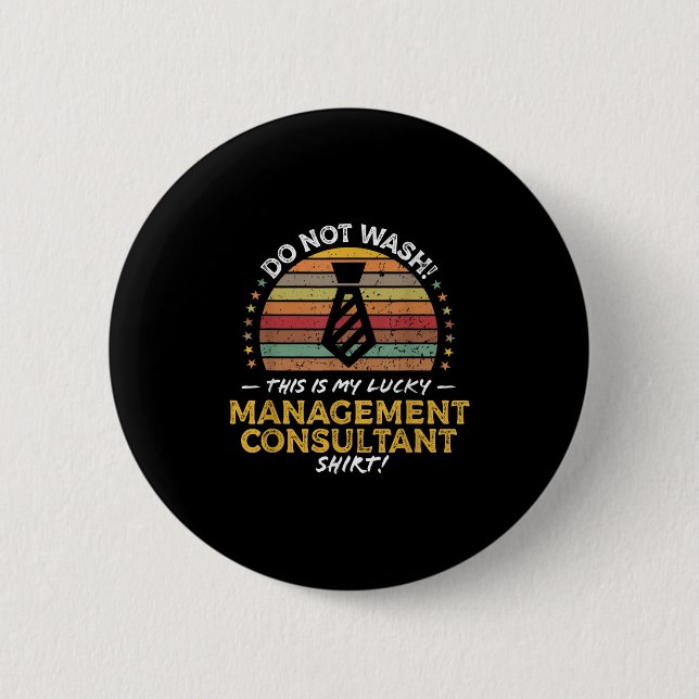 Management Consultant Job Title Funny Quote Graphi Button (Front)