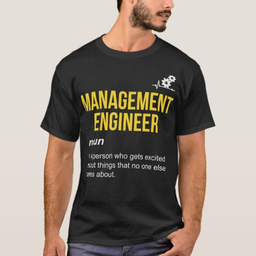Management Engineer Definition  Management Enginee T_Shirt