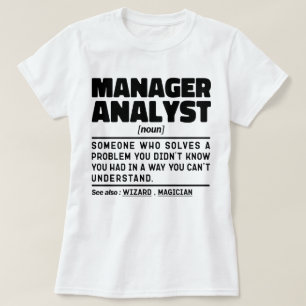 Manager Analyst Noun Cool Principal Employee Jokes T-Shirt