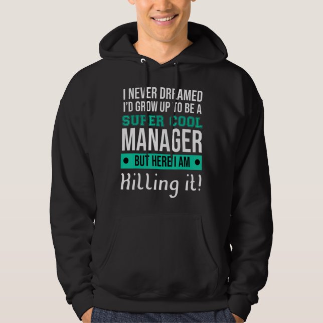 Manager Boss  Manager Hoodie (Front)