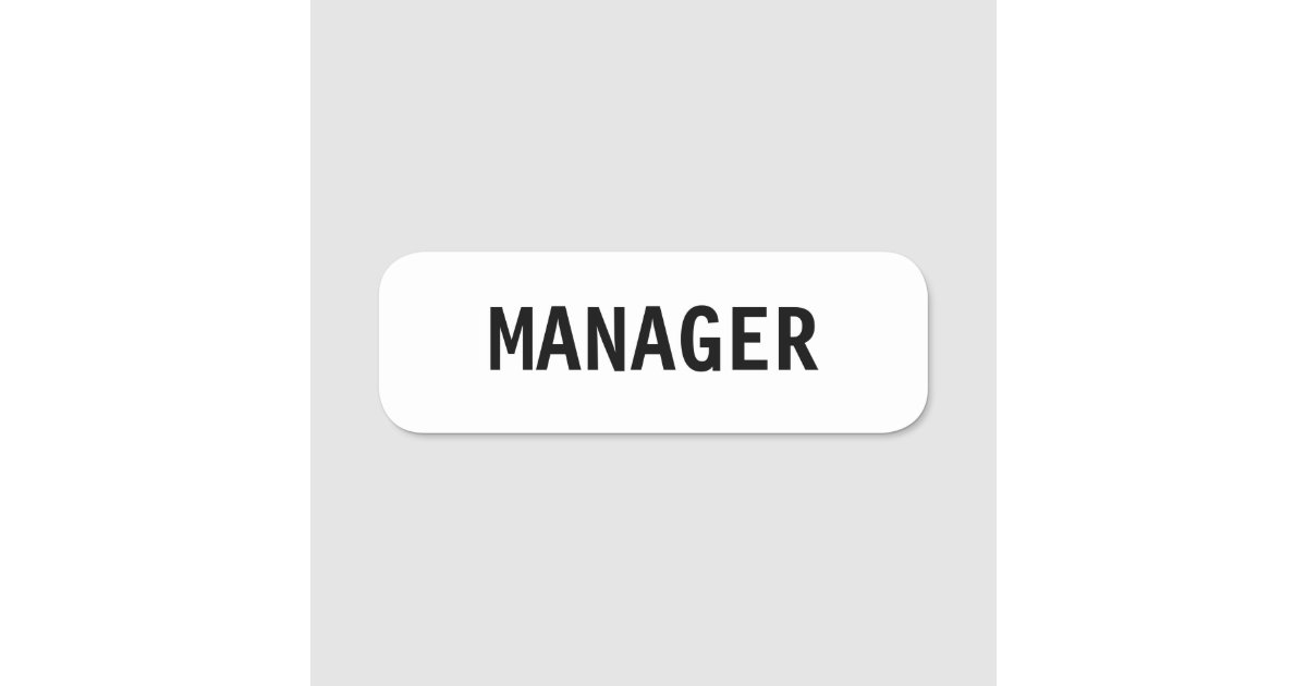 MANAGER Editable Text Name Tag | Zazzle
