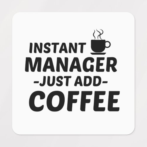 MANAGER INSTANT JUST ADD COFFEE LABELS