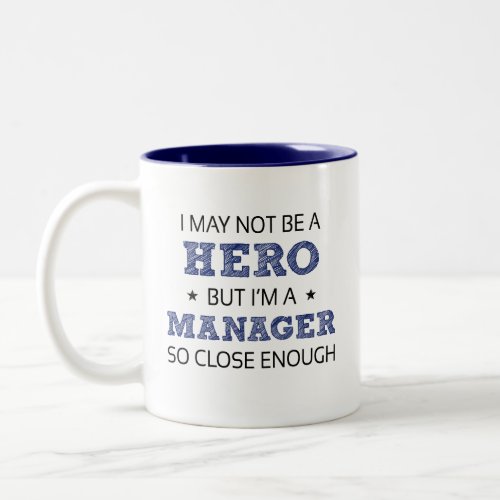 Manager Novelty Two_Tone Coffee Mug